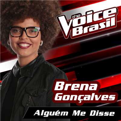 Alguem Me Disse (The Voice Brasil 2016)/Brena Goncalves