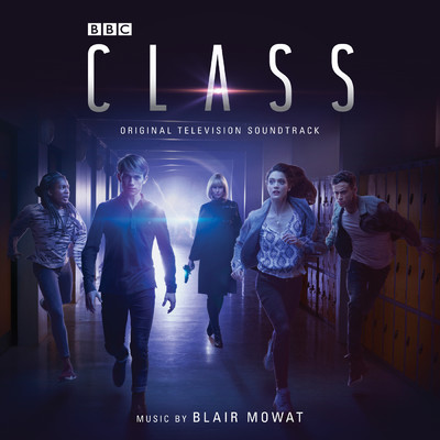 Class (Original Television Soundtrack)/Blair Mowat