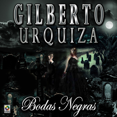 Bodas Negras/Gilberto Urquiza