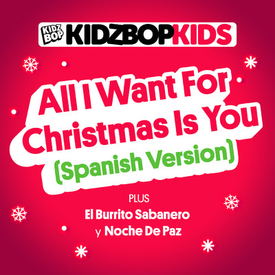 All I Want For Christmas Is You (Spanish Version)/キッズ・ボップ