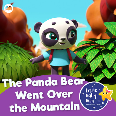 The Panda Bear Went Over the Mountain/Little Baby Bum Nursery Rhyme Friends