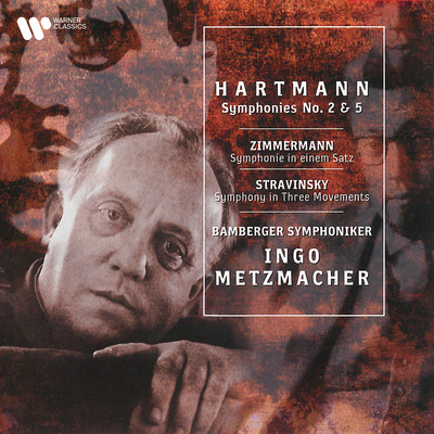 アルバム/Hartmann: Symphonies Nos. 2 & 5 - Zimmermann: Symphony in One Movement - Stravinsky: Symphony in Three Movements/Ingo Metzmacher