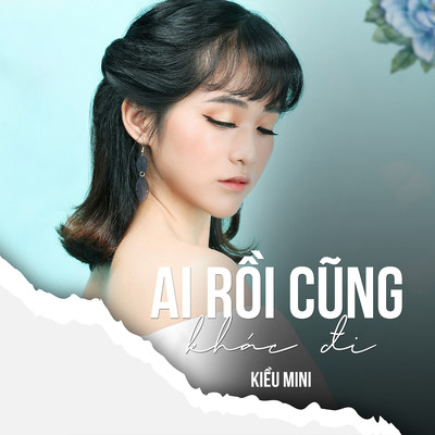 アルバム/Ai Roi Cung Khac Di/Kieu Mini