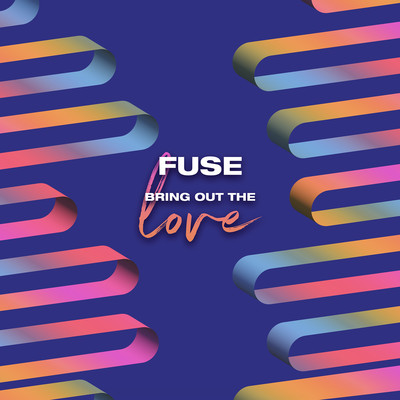 シングル/Bring Out The Love/Fuse