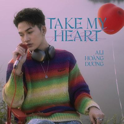 シングル/Take My Heart/Ali Hoang Duong