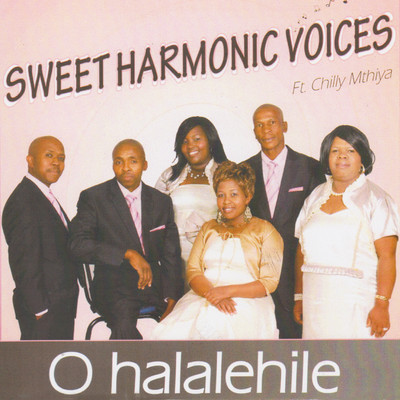 O Halalehile (feat. Chilly Mthiya)/Sweet Harmonic Voices