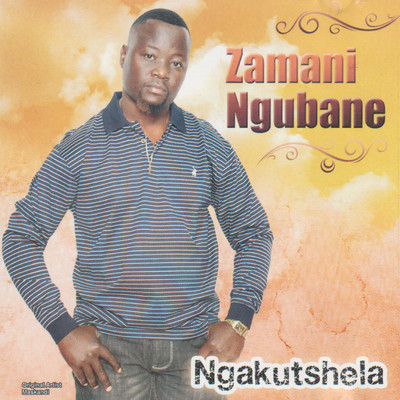 Ngakutshela/Zamani Ngubane