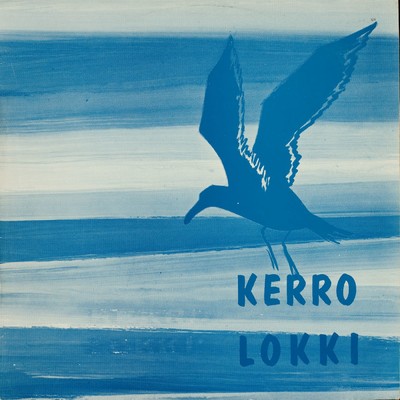 Kerro lokki - Harry Bergstromin iskelmia/Various Artists
