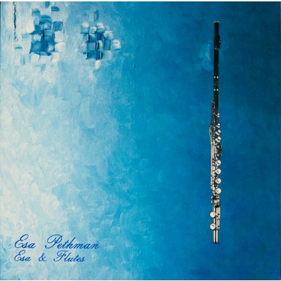 アルバム/Esa & Flutes/Esa Pethman