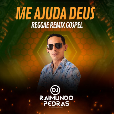 シングル/Me Ajuda Deus (Reggae Remix Gospel)/DJ Raimundo Pedras O Kara da Midia