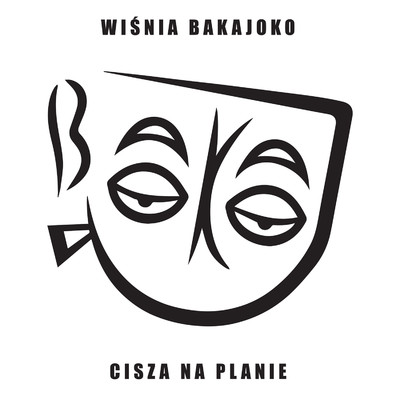 アルバム/Cisza na planie/Wisnia Bakajoko