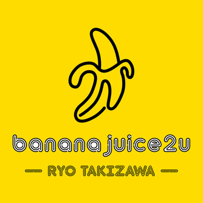 bananajuice2u/滝澤 諒