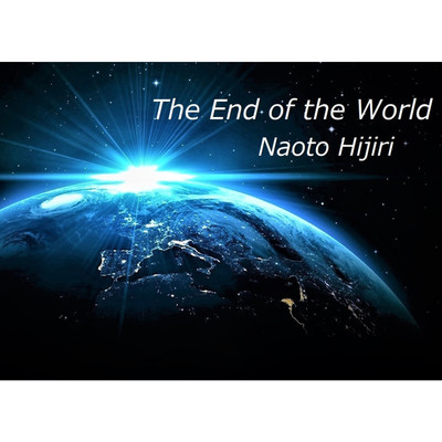 The End of the World/聖 直人