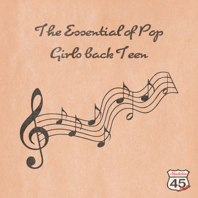 アルバム/The Essential of Pop/Girls Back Teen