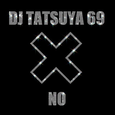 NO/DJ TATSUYA 69