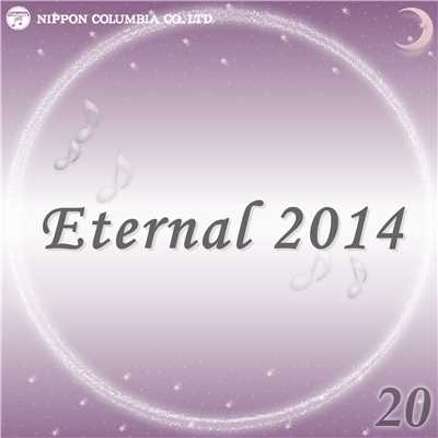 アルバム/Eternal 2014 20/オルゴール