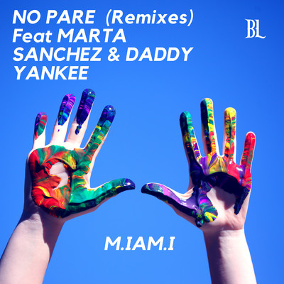 No Pare (Remixes) feat.Marta Sanchez,Daddy Yankee/M.IAM.I