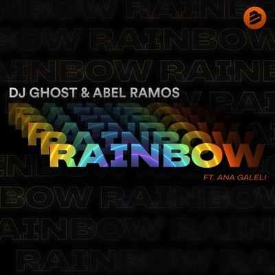 シングル/Rainbow (Instrumental Mix) [feat. Ana Galeli]/DJ Ghost & Abel Ramos