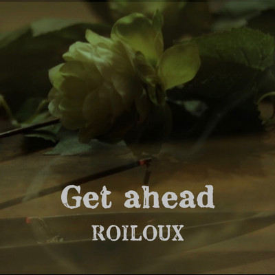 シングル/Get ahead/ROILOUX