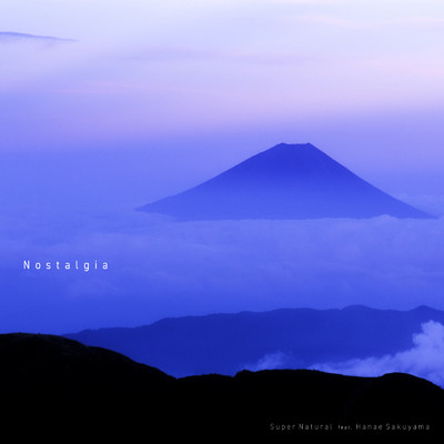 シングル/Nostalgia/Super Natural & Hanae Sakuyama