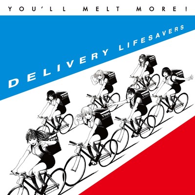 DELIVERY LIFESAVERS ～ゆるめるモ！を止めないで～/ゆるめるモ！