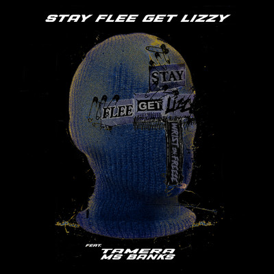 Wrist On Freeze (Explicit)/Stay Flee Get Lizzy／Tamera／Ms Banks