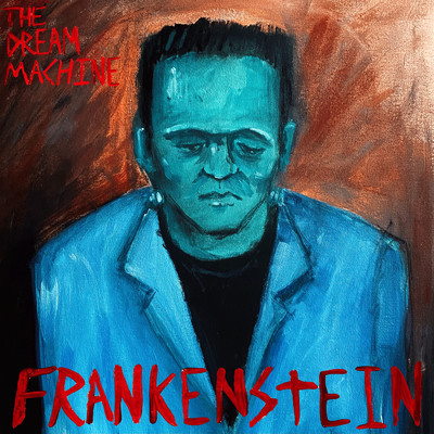 Frankenstein (B-Sides)/The Dream Machine