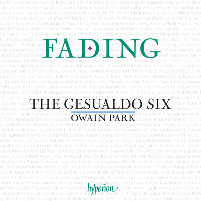 アルバム/Fading: 9 Centuries of Choral Meditation & Reflection/The Gesualdo Six／Owain Park