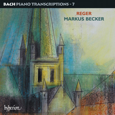 アルバム/Bach: Piano Transcriptions, Vol. 7 - Reger/マーカス・ベッカー
