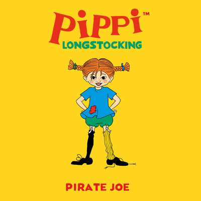 Pirate Joe/Astrid Lindgren／Annie Wiggins／Pippi Longstocking