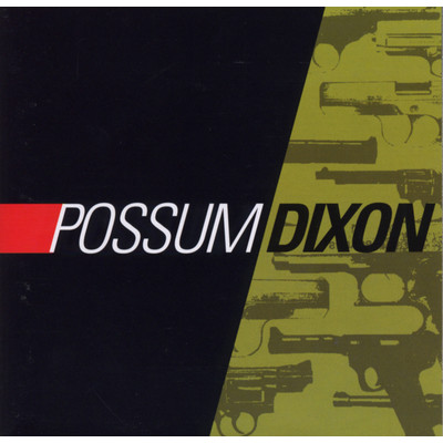 アルバム/Possum Dixon/ポッサム・ディクソン