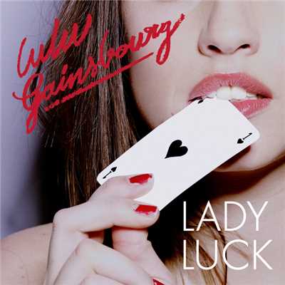 Lady Luck/ルル・ゲンスブール
