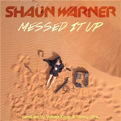シングル/Messed It Up/Shaun Warner