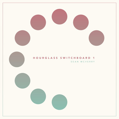 アルバム/Hourglass Switchboard 1/Sean McVerry