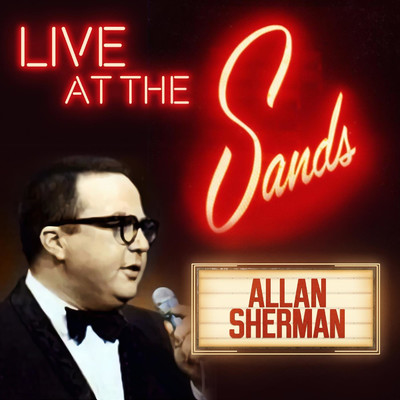 アルバム/Live at the Sands in Las Vegas (Live)/Allan Sherman
