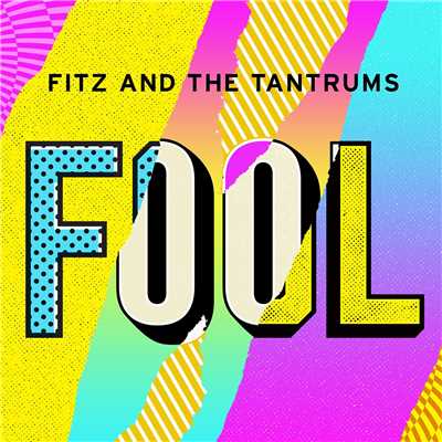 シングル/Fool/Fitz and The Tantrums