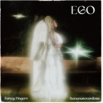シングル/Ego (feat. Bananasoverdose)/Fancy Fingers