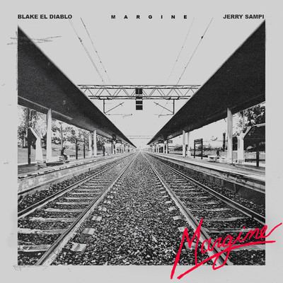 Margine (feat. Jerry Sampi)/Blake el Diablo
