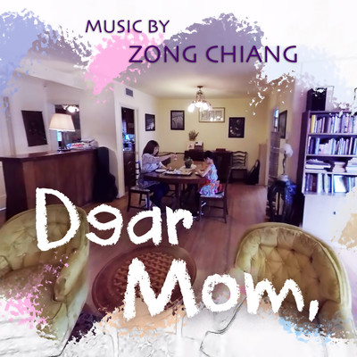 アルバム/Dear Mom/ZONG CHIANG