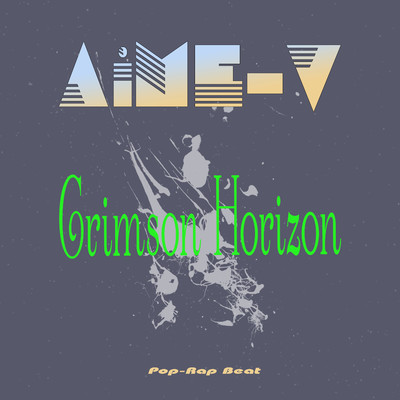 Crimson Horizon (Pop-Rap Beat)/AiME-V