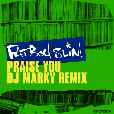シングル/Praise You (DJ Marky Remix)/Fatboy Slim