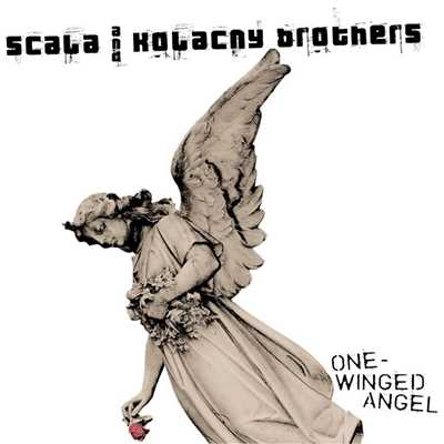 アルバム/One-Winged Angel/Scala & Kolacny Brothers