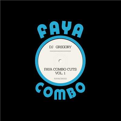 アルバム/Faya Combo Cuts, Vol.1/DJ Gregory