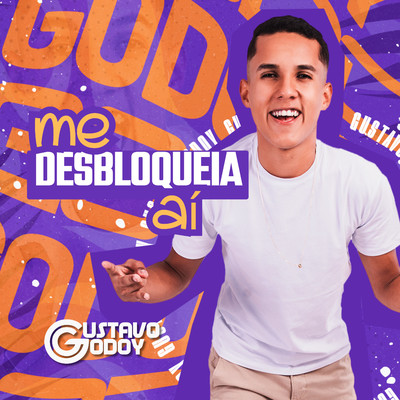 シングル/Me Desbloqueia Ai/Gustavo Godoy