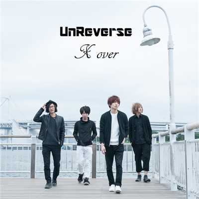 X over/UnReverse