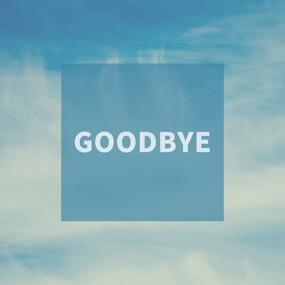 Goodbye/JAZANIXA