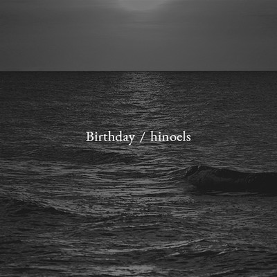 シングル/Birthday(Instrumental Ver.)/hinoels