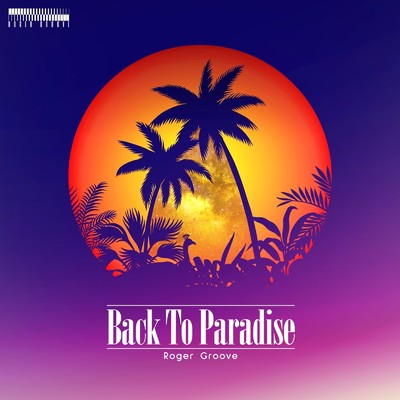 アルバム/Back To Paradise/Roger Groove