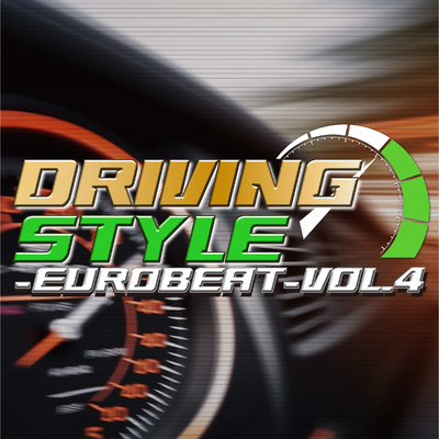 アルバム/DRIVING STYLE 〜EUROBEAT〜 VOL.4/Various Artists