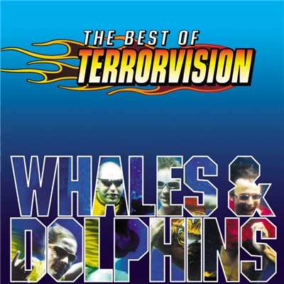 アルバム/Whales And Dolphins - The Best Of/Terrorvision